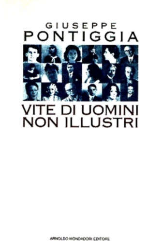 Giuseppe Pontiggia - Vite di uomini non illustri (Scrittori italiani) (Italian Edition)