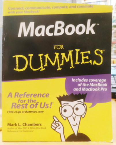 Mark L. Chambers - MacBook for Dummies - Includes coverage of the MacBook and MacBook Pro