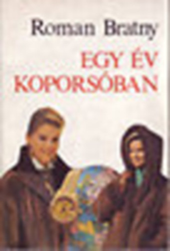 Roman Bratny - egy �v kopors�ban