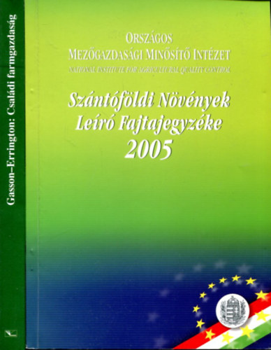 dr Czir�k L�szl�  (szerk.) - Gasson - Errington - 2 db mez�gazdas�gi k�tet: Csal�di farmgazdas�g - Sz�nt�f�ldi n�v�nyek le�r� fajtajegyz�ke 2005