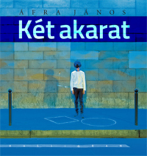 �fra J�nos - K�t akarat