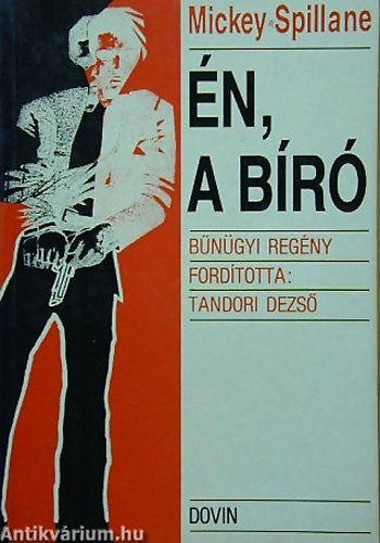 Mickey Spillane - Én a bíró