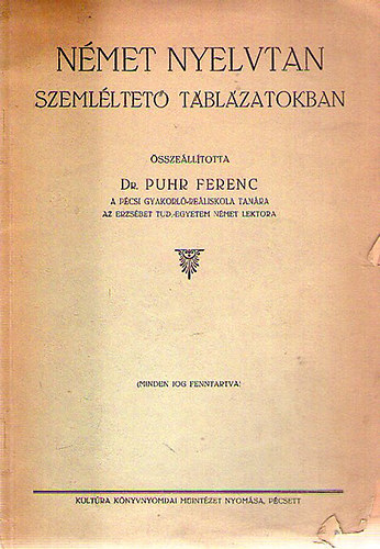 Dr. Puhr Ferenc - Nmet nyelvtan szemlltet tblzatokban