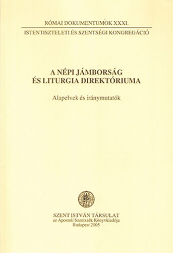 A népi jámborság és liturgia direktóriuma - Alapelvek és iránymutatók