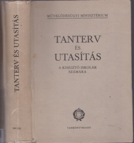 Lov�sz Tibor - Tanterv �s utas�t�s a kiseg�t� iskol�k sz�m�ra