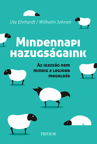 Ute Ehrhardt; Wilhelm Johnen - Mindennapi hazugsgaink