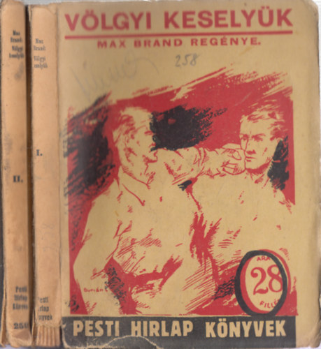 Max Brand - Vlgyi keselyk I-II. (Pesti Hirlap Knyvek)