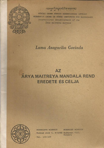 Anagarika Govinda - Az Arya Maitreya Mandala rend eredete s clja