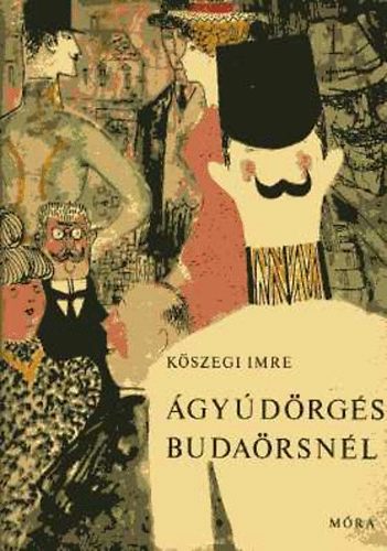 Kőszegi Imre - Ágyúdörgés Budaörsnél