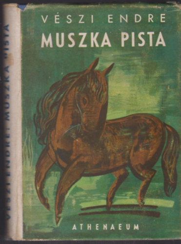 Vészi Endre - Muszka Pista - Hincz Gyula rajzaival