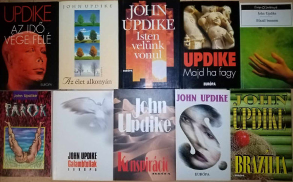 John Updike - (10 db) John Updike knyvcsomag: Az id vge fel / Az let alkonyn / Isten velnk vonul / Majd ha fagy / Bzzl bennem / Prok / Galambtollak / Konspirci / S. / Brazlia