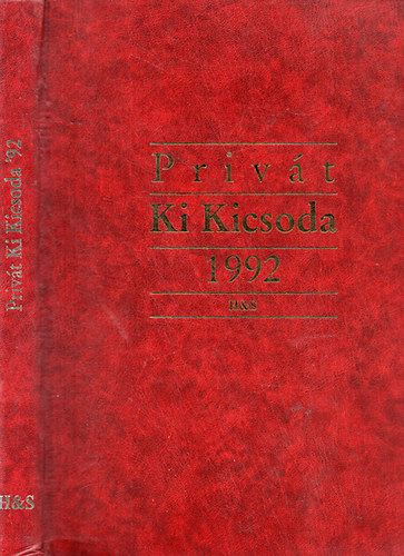 Szigeti S�ndor  (szerk.) - Priv�t Ki kicsoda 1992