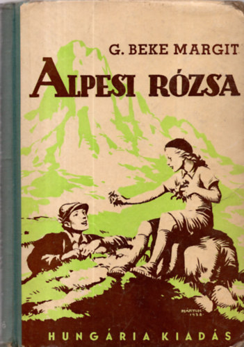 G. Beke Margit - Alpesi r�zsa