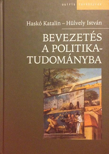 Hask Katalin-Hlvely Istvn - Bevezets a politikatudomnyba