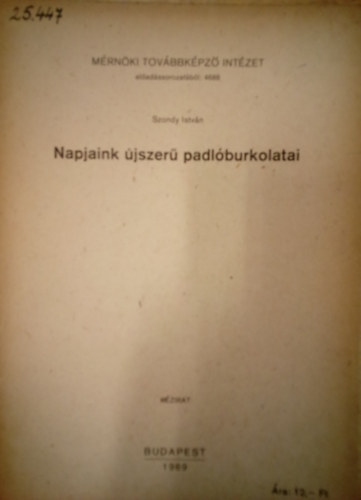 Szondy Istvn - Napjaink jszer padlburkolatai / Kzirat /