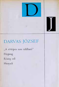 Darvas J�zsef - "A t�rk�pen nem tal�lhat�", Pitypang, R�szeg es�, Hunyadi