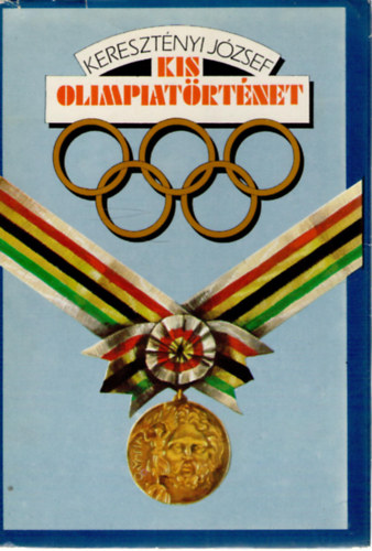 Keresztnyi Jzsef - Kis olimpiatrtnet
