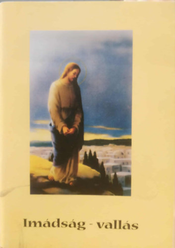 Abbaye Saint-Josefh de Cxlairval - Imádság - vallás