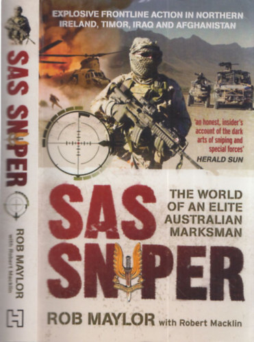 Rob Maylor - SAS SNIPER (The World of an Elite Australian Marksman)
