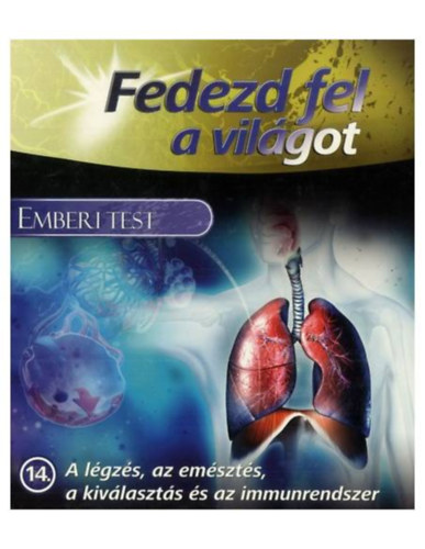 fedezd fel a vilgot emberi test - fedezd fel a vilgot emberi test 14.ktet