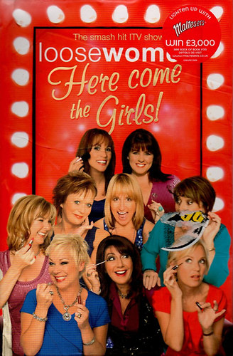 The smash hit TV show; loosewomen - Here come the girls!