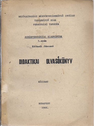 Klkedi Jnosn - Didaktikai olvasknyv