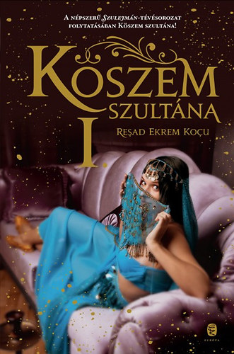 Read Ekrem Kou - Kszem szultna - I. rsz