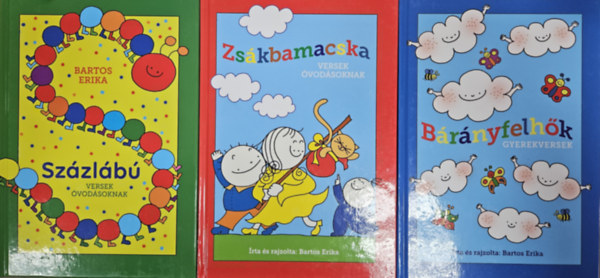 3 db Bartos Erika versesk�nyv: B�r�nyfelh�k + Zs�kbamacska + Sz�zl�b�