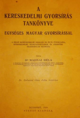 Dr. Radnai B�la - A kereskedelmi gyors�r�s tank�nyve egys�ges magyar gyors�r�ssal