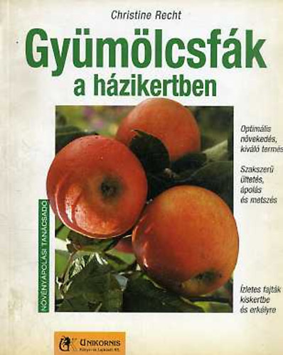 Christine Recht - Gyümölcsfák a házikertben