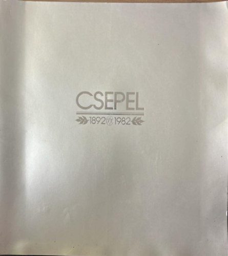 Csepel 1892-1982