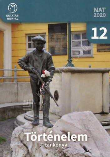 Száray Miklós - Történelem 12. a középiskolák számára