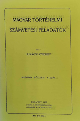 Lukcsi Gyrgy - Magyar trtnelmi szmvetsi feladatok