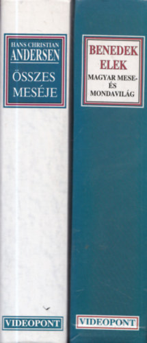 Benedek  Elek Hans Christian Andresen - 2 db mesegy�jtem�ny: Hans Christian Andersen �sszes mes�je + Magyar mese- �s mondavil�g