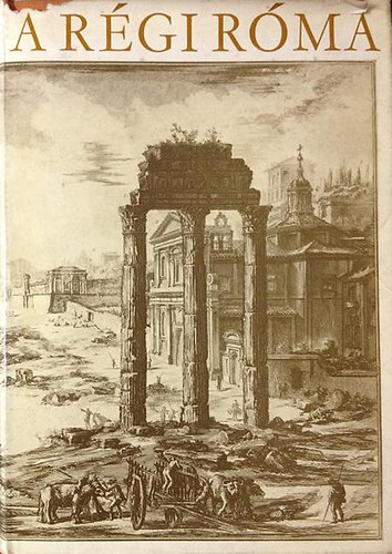 �r�gdi Gy�rgy - A r�gi R�ma