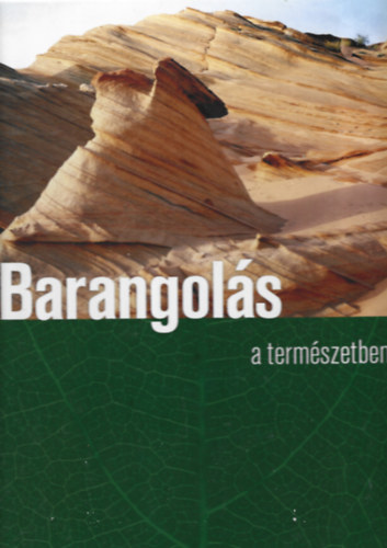 2 db Barangols knyv, Barangols a termszetben, Barangols az ptszet vilgban