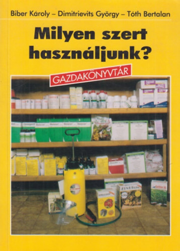 Biber-T�th-Dimitrievits - Milyen szert haszn�ljunk?