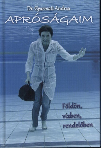 Dr. Gyarmati Andrea - Apr�s�gaim