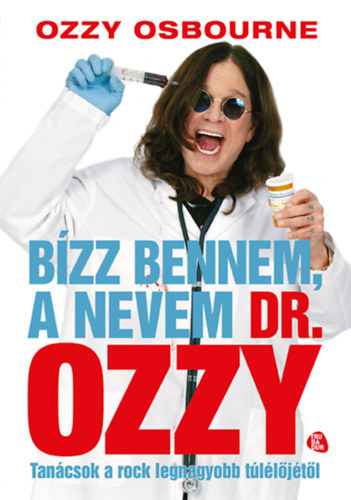 Chris Ayres Ozzy Osbourne - Bzz bennem, a nevem Dr. Ozzy