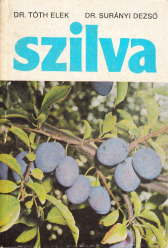 Tth Elek; Surnyi Dezs - Szilva