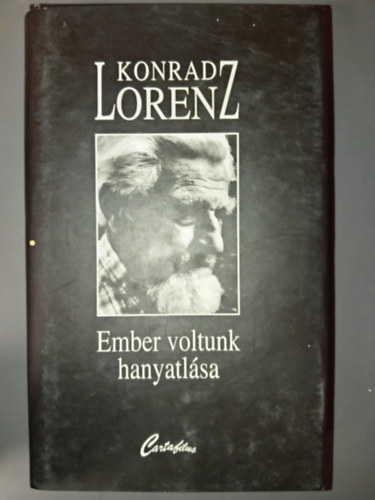 ifj. Kőrös László Konrad Lorenz (ford.), Rácz Péter (lektor) - Ember voltunk hanyatlása - (Der Abbau des Menschlichen) - Egyedi termékfotó