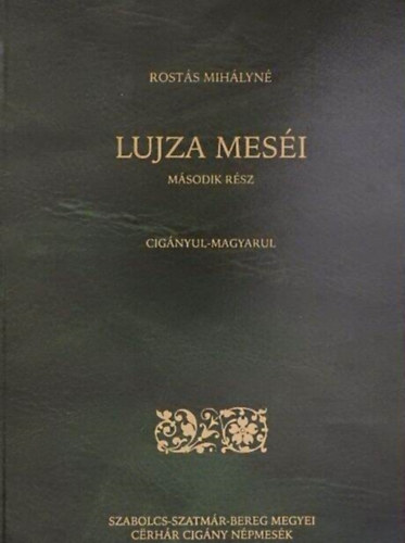 Rosts Mihlyn - Lujza mesi ( msodik rsz )