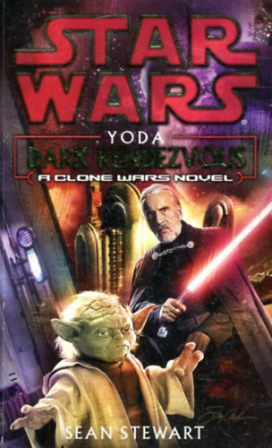 Chris Stewart - Star Wars, Yoda: Dark Rendezvous - A Clone Wars