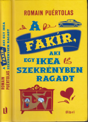 Romain Puértolas - A fakír, aki egy IKEA-szekrényben ragadt