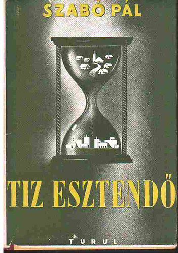 Szab� P�l - T�z esztend�