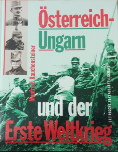 sterreich-Ungarn und der Erste Weltkrieg 1914-1918