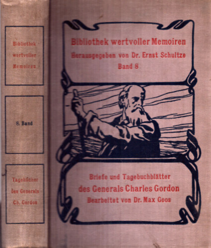 Dr. Max Goos - Briefe und Tagebuchbl�tter des Generals Charles Gordon (1908)