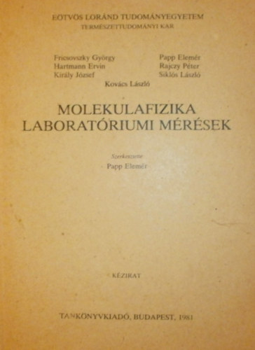 Papp Elemr  (szerk.) - Molekulafizika laboratriumi mrsek