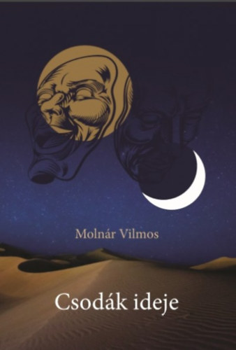 Moln�r Vilmos - Csod�k ideje