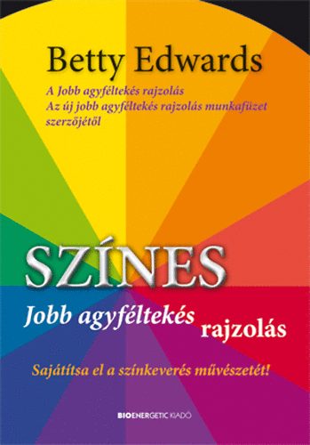 Dr. Betty Edwards - Sznes jobb agyflteks rajzols